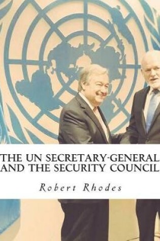 Cover of The Un Secretary-General and the Security Council