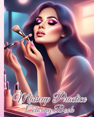 Book cover for Makeup Practice Coloring Book