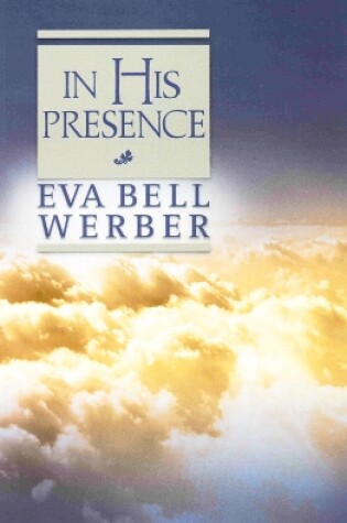 Cover of In His Presence