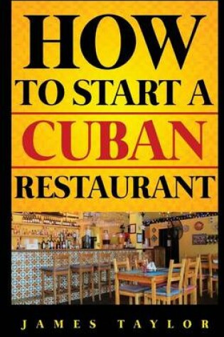 Cover of How to Start a Cuban Restaurant