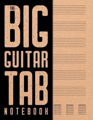 Book cover for The Big Guitar Tab Notebook