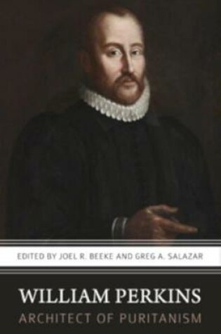 Cover of William Perkins, Architect of Puritanism