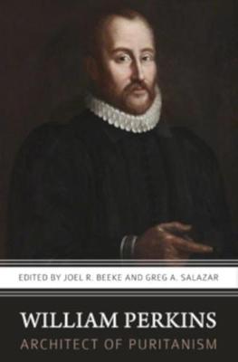 Book cover for William Perkins, Architect of Puritanism