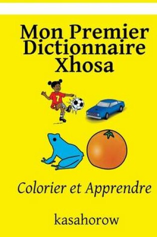 Cover of Mon Premier Dictionnaire Xhosa