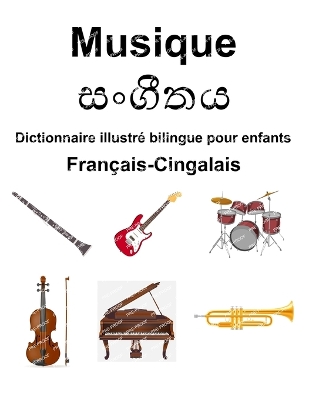 Book cover for Fran�ais-Cingalais Musique Dictionnaire illustr� bilingue pour enfants