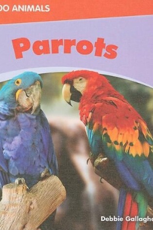 Cover of Us Myl Zooa Parrots