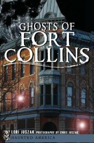 Cover of Ghosts of Fort Collins