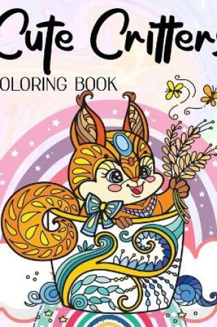 Cover of Cute Critters Coloring Book