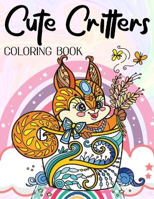 Book cover for Cute Critters Coloring Book