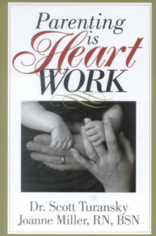 Cover of Parenting is Heart Work