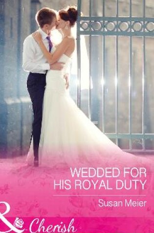 Cover of Wedded For His Royal Duty