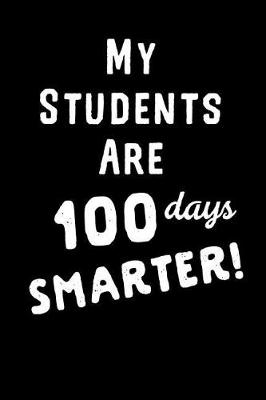 Book cover for My Students Are 100 Days Smarter