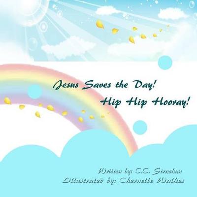 Book cover for Jesus Saves the Day. Hip Hip, Hooray!