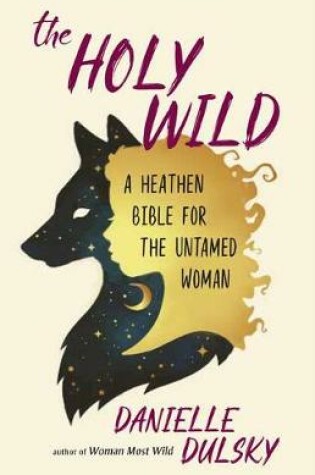 Cover of The Holy Wild