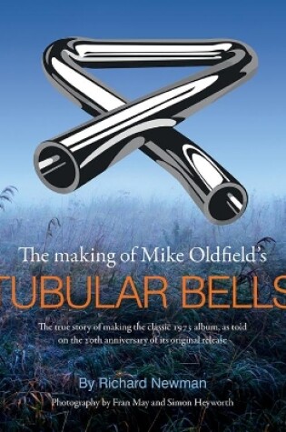 Cover of The The making of Mike Oldfield's Tubular Bells