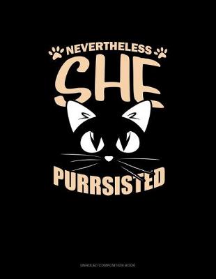 Cover of Nevertheless She Purrsisted