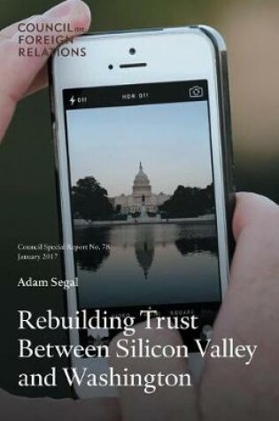 Cover of Rebuilding Trust Between Silicon Valley and Washington