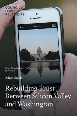 Book cover for Rebuilding Trust Between Silicon Valley and Washington