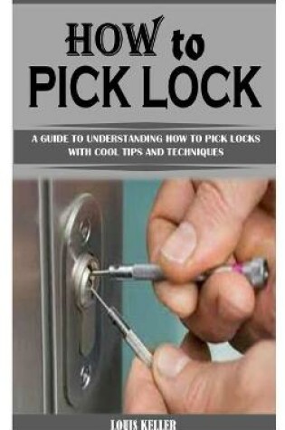 Cover of How to Pick Lock