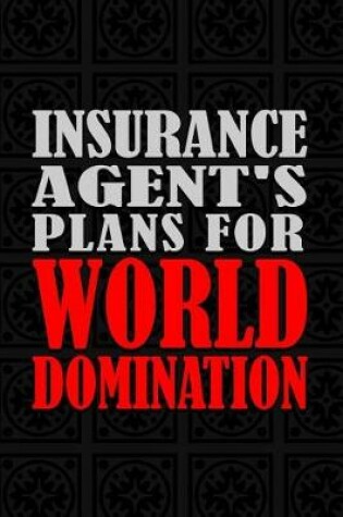 Cover of Insurance Agent's Plans For World Domination