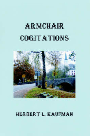Cover of Armchair Cogitations