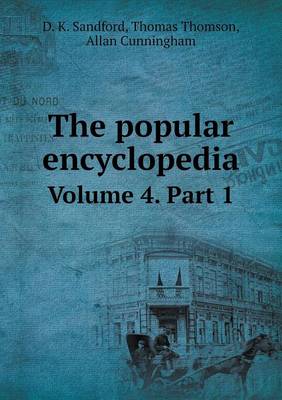 Book cover for The popular encyclopedia Volume 4. Part 1