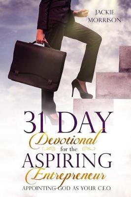 Book cover for 31 Day Devotional for the Aspiring Entrepreneur