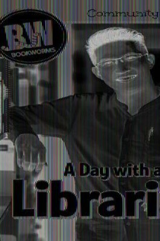 Cover of A Day with a Librarian