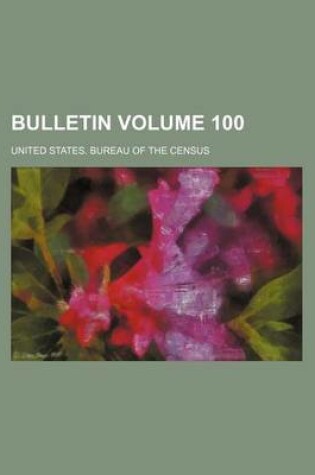 Cover of Bulletin Volume 100