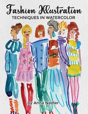 Book cover for Fashion Illustration Techniques in Watercolor