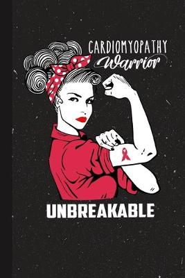 Book cover for Cardiomyopathy Warrior Unbreakable