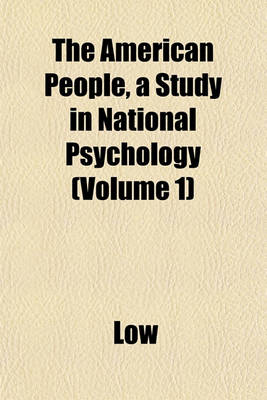 Book cover for The American People, a Study in National Psychology (Volume 1)