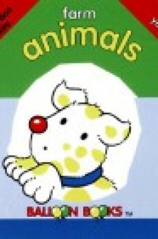 Cover of Balloon: Peek-A-Boo Books: Farm Animals