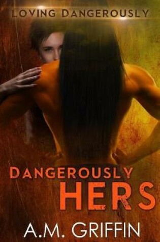 Cover of Dangerously Hers