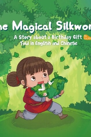 Cover of The Magical Silkworm