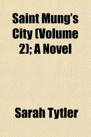 Cover of Saint Mung's City (Volume 2); A Novel