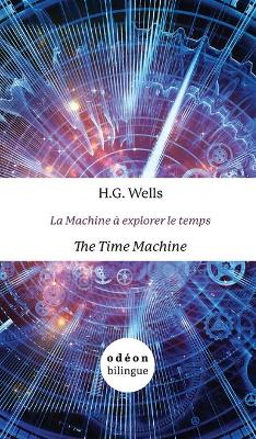 Book cover for The Time Machine / La Machine à explorer le temps