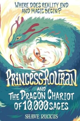 Cover of Princess Rouran and the Dragon Chariot of Ten Thousand Sages