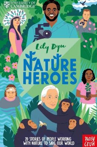 Cover of University of Cambridge: Nature Heroes