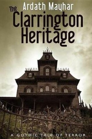 Cover of The Clarrington Heritage