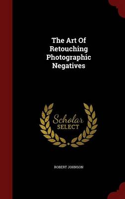 Book cover for The Art of Retouching Photographic Negatives