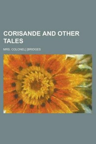 Cover of Corisande and Other Tales