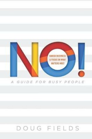 Cover of No! A Guide for Busy People