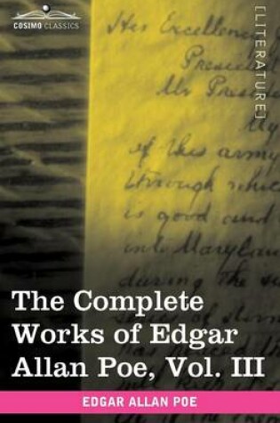 Cover of The Complete Works of Edgar Allan Poe, Vol. III (in Ten Volumes)