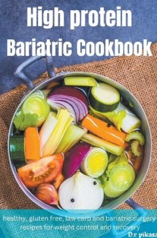 Cover of High Protein Bariatric Cookbook