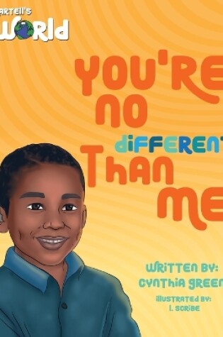 Cover of Martell's World You're No Different Than Me