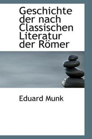 Cover of Geschichte Der Nach Classischen Literatur Der Rapmer