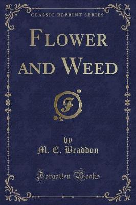Book cover for Flower and Weed (Classic Reprint)