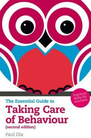 Cover of The Essential Guide to Taking Care of Behaviour