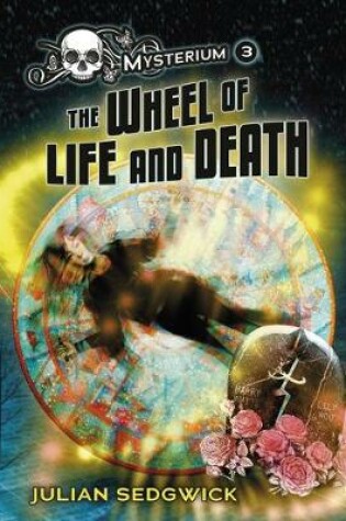 Cover of The Wheel of Life and Death